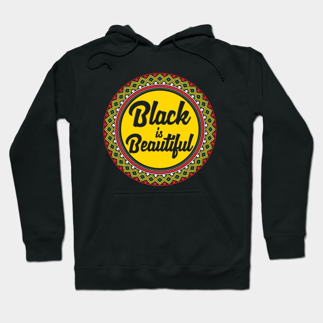 Black is Beautiful | Cool Black History Month Shirt for Women, Men & Kids Hoodie by teemaniac